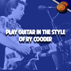 play-guitar-style-ry-cooder